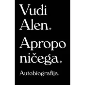 Apropo nicega: Autobiografija