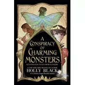 A Conspiracy of Charming Monsters