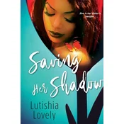 Saving Her Shadow