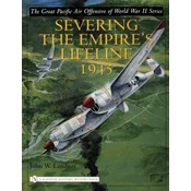 Great Pacific Air Offensive of World War II: Vol Two: Severing the Empires Lifeline 1945