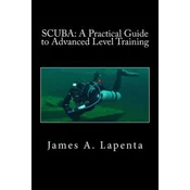 Scuba: A Practical Guide to Advanced Level Training
