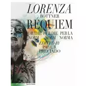 Lorenza Böttner. Requiem für die Norm / Requiem for the Norm / Requiem per la norm
