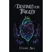 Destined For Tragedy