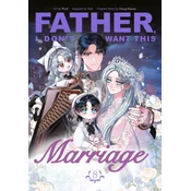 Father, I Dont Want This Marriage, Vol. 8