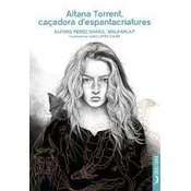 AITANA TORRENT, CAÇADORA DESPANTACRIA