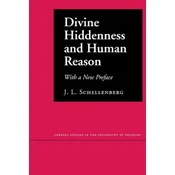 Divine Hiddenness and Human Reason