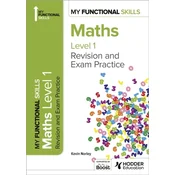 My Functional Skills: Revision and Exam Practice for Maths Level 1