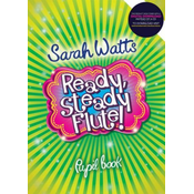 WATTS:READY,STEADY FLUTE! PUPIL BOOK + CD