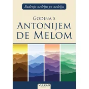 Buđenje nedelju po nedelju: Godina s Antonijem de Melom