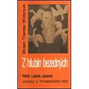 Iz brezodnih globin - Miriam Therese Winter