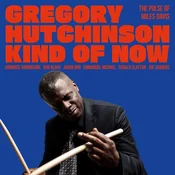Gregory Hutchinson - Kind Of Now - The Pulse Of Miles Davis (High Quality) (LP)
