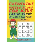 Futoshiki Puzzle Books For kids - Large Print 4 x 4 Grid - 4 clues - Easy - Book 1