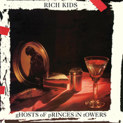 Rich Kids - Ghost Of Princes In Towers