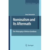 Nominalism and Its Aftermath: The Philosophy of Nelson Goodman