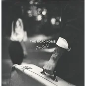 The Road Home - Too Cold (Limited Edition) (EP)