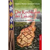 Die Kochkunst der Lakota