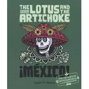 The Lotus an the Artichoke - Mexico!