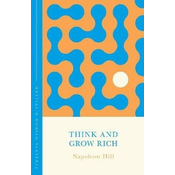 Think and Grow Rich (The Concise Classic)