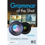 Grammar of the Shot