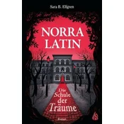 Norra Latin - Die Schule der Träume