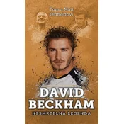 David Beckham: nesmrtelná legenda