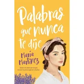 PALABRAS QUE NUNCA TE DIJE