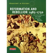 Headstart In History: Reformation & Rebellion 1485-1750