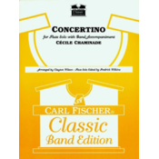 CHAMINADE/WILSON/WILKINS:CONCERTINO FOR FLUTE SOLO WITH BAND ACCOMPANIMENT