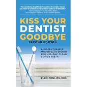 Kiss Your Dentist Goodbye