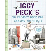 Iggy Pecks Big Project Book for Amazing Architects