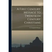 A First Century Message to Twentieth Century Christians
