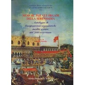 MUSICHE PER GLI ORGANI DELLA SERENISSIMA