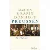 Preußen - Maß und Maßlosigkeit