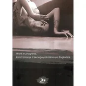 Work in progress Konfrontacje trzeciego pokolenia po Zagładzie