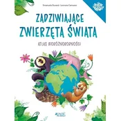 Zadziwiające zwierzęta świata Atlas bioróżnorodności