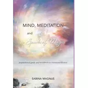 Mind, Meditation and a Spark of Magic