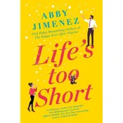Lifes Too Short