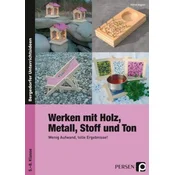 Werken mit Holz, Metall, Stoff und Ton