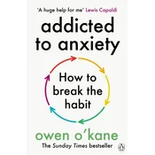 Addicted to Anxiety