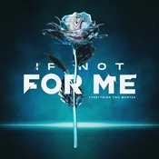 If Not For Me - Everything You Wanted (Metallic Silver Marble Coloured) (LP)