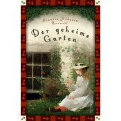 Frances Hodgson Burnett, Der geheime Garten (Neuübersetzung)