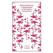 Alices Adventures in Wonderland and Through the Looking Glass