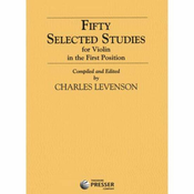 LEVENSON:FIFTY SELECTED STUDIES FOR VIOLIN IN THE FIRST POSITION
