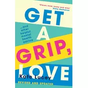 Get a Grip, Love