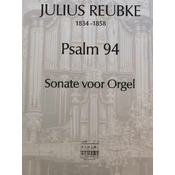 REUBKE:PSALM 94 SONATE VOOR ORGEL