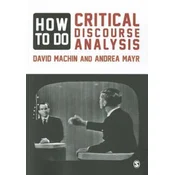 How to Do Critical Discourse Analysis