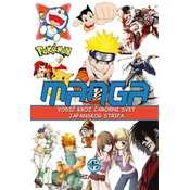 Manga - vodic kroz carobni svet japanskog stripa/ novo dopunjeno izdanje