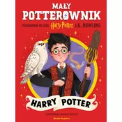 Mały potterownik. Przewodnik po serii Harry Potter. Harry Potter