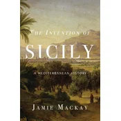 The Invention of Sicily