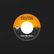 Glenn Fallows & Mark Treffel - Fear Me Now (7 Vinyl)